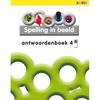 Taal in Beeld Spelling editie 2 antwoordenboek 4A