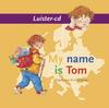 My name is Tom groep 1-4 luister-cd