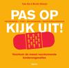 Pas op Kijk uit! voorkom kinderongelukken